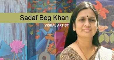 sadaf beg khan - visual artist