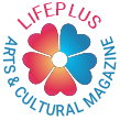 Lifeplus – Art, Culture & Lifestyle Magazine